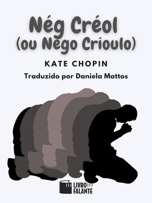 cover image of Nég Créol (ou Nego Crioulo)
